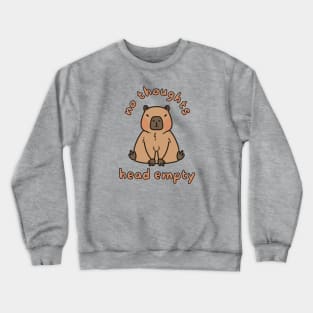 No Thoughts Head Empty Capybara Funny Meme Crewneck Sweatshirt